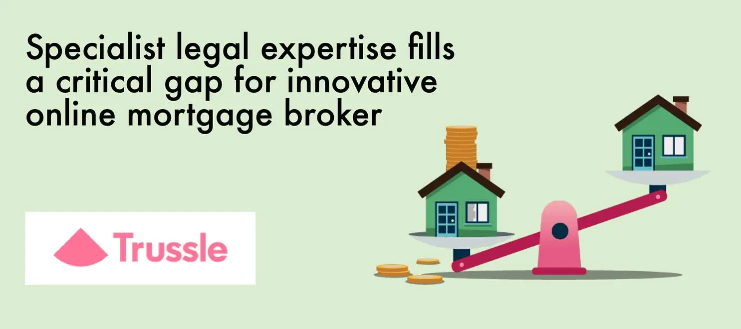 Trussle Financial Services Legal Advice Case Study - TLD
